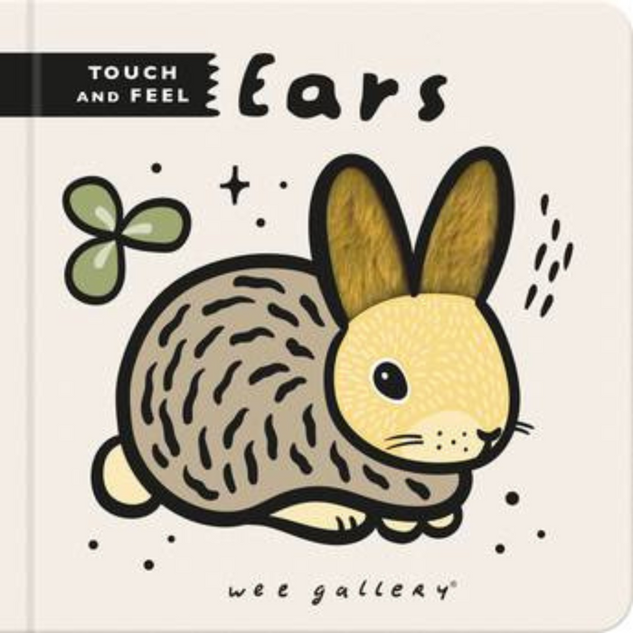 Ears Wee Gallery Touch and Feel (Board Book)