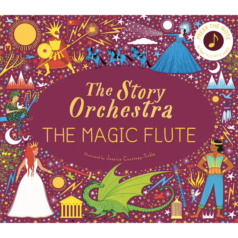 The Story Orchestra The Magic Flute (Hardcover) by Wolfgang Amadeus Mozart, Jessica Courtney Tickle Musical Gifting Kids Book 5yrs+