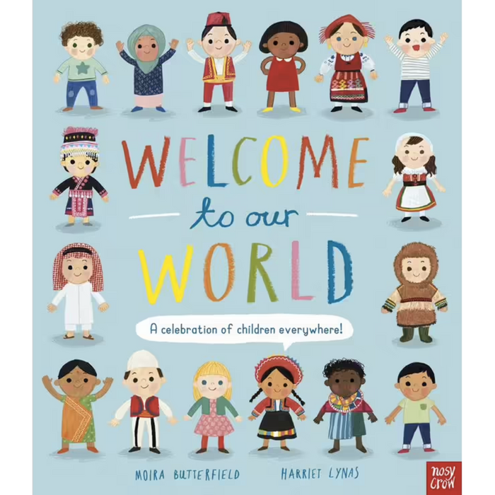 Welcome to Our World: A Celebration of Children Everywhere! (Hardcover)