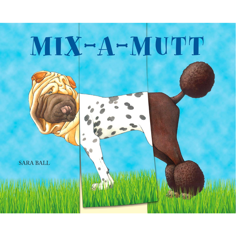 Mix-A-Mutt (Flip Board Book) Interactive Kids Book by Sara Ball: Pets Kids Book
