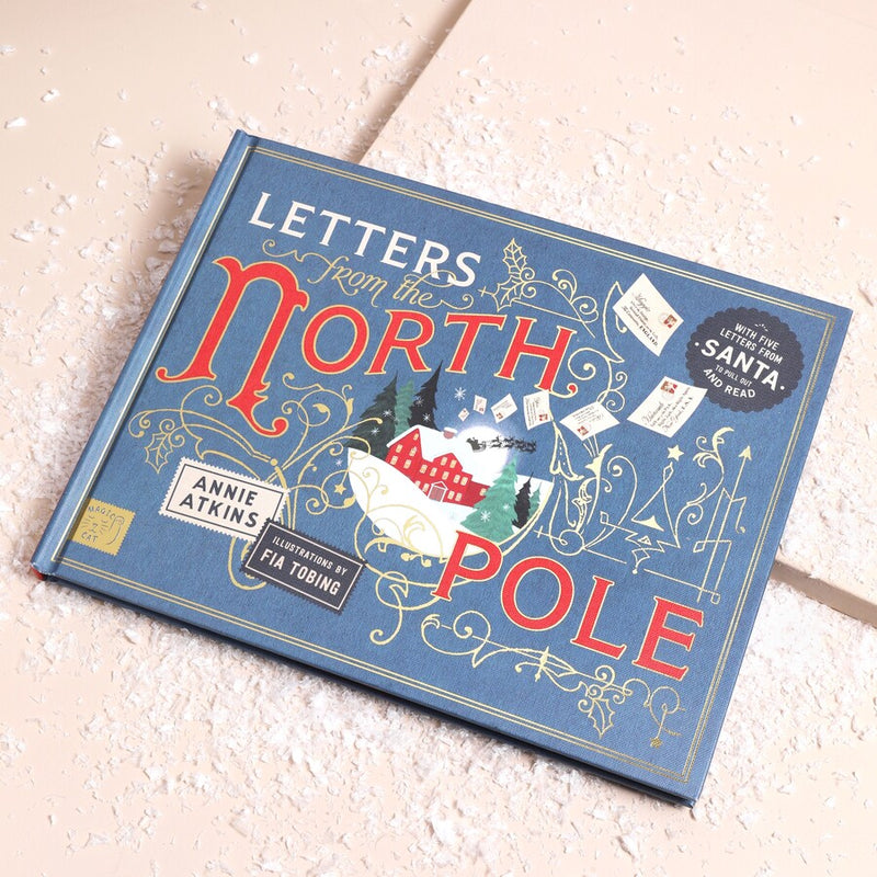 Letters From The North Pole (Hardcover) By Annie Atkins: Five Letters from Santa to Pull Out and Read Christmas Picture Book Christmas Range