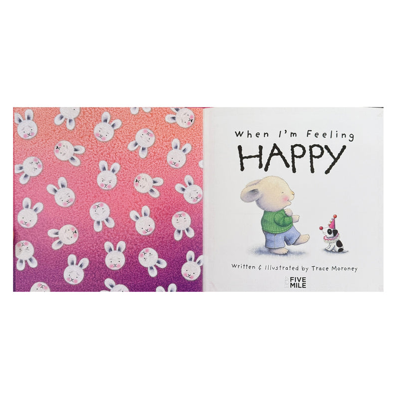 When I'm Feeling Happy (Hardcover) by Trace Moroney, Wellbeing, Life Beliefs and Values Kids Picture Book