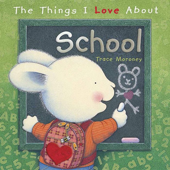 The Things I Love About School (Hardcover)