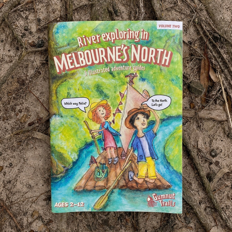 Melbourne's North Adventure Guide River Exploring 5 Mystery Family Adventures Trails & 15 Outdoor Activities by Gumnut Trails Outdoor Travel Toys 2yrs+