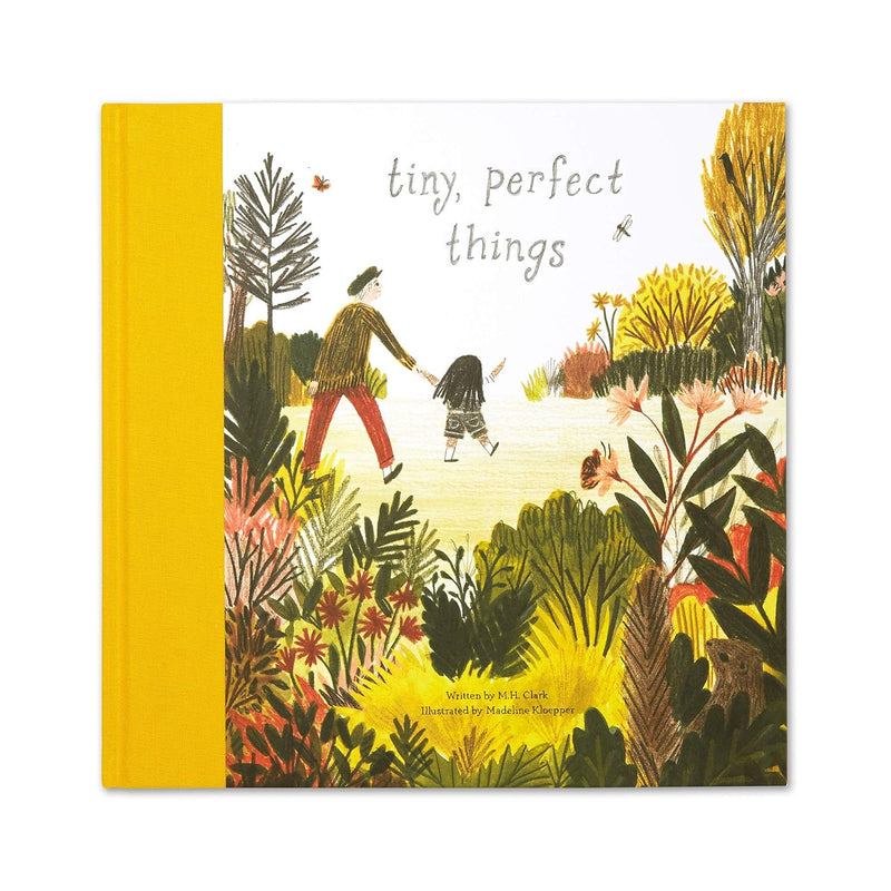 Tiny, Perfect Things (Hardcover) by M.H Clark, Madeline Kloepper - Mindfulness Kids Picture Book