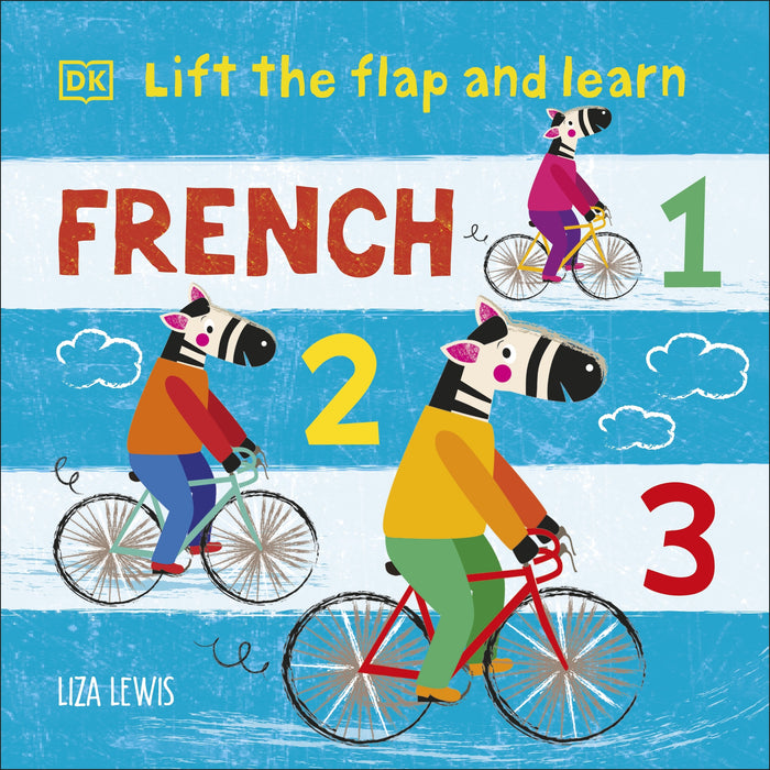 Lift the Flap and Learn: French 1,2,3 (Board Book)