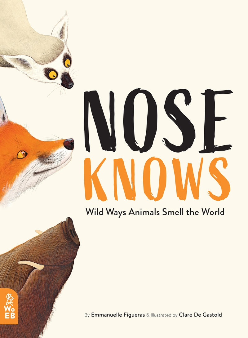Nose Knows (Hardcover): Animals Kids Picture Book