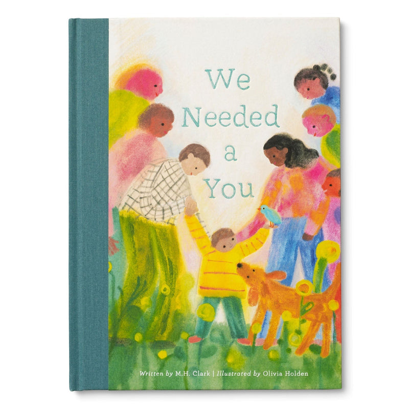 We Needed A You (Hardcover) by M.H. Clark Kids Picture Book
