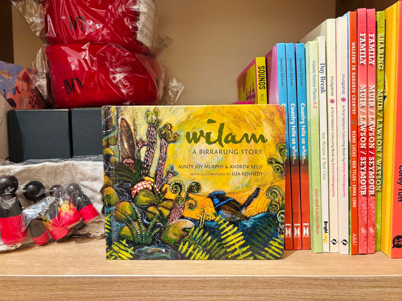 Wilam: A Birrarung Story (Board Book) by Andrew Kelly, Aunty Joy Murphy, Lisa Kennedy, First Nations Kids Book Australian Authors