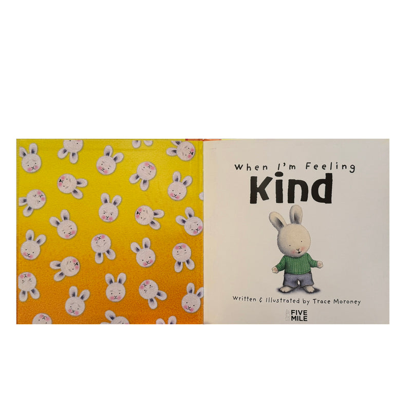 When I'm Feeling Kind (Hardcover) by Trace Moroney, Wellbeing, Life Beliefs and Values Kids Picture Book