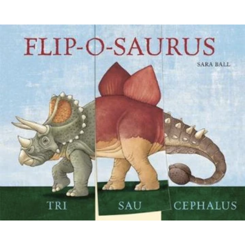 Flip O Saurus (Board Book) Interactive Kids Book by Sara Ball, Britta Drehsen Kids Book