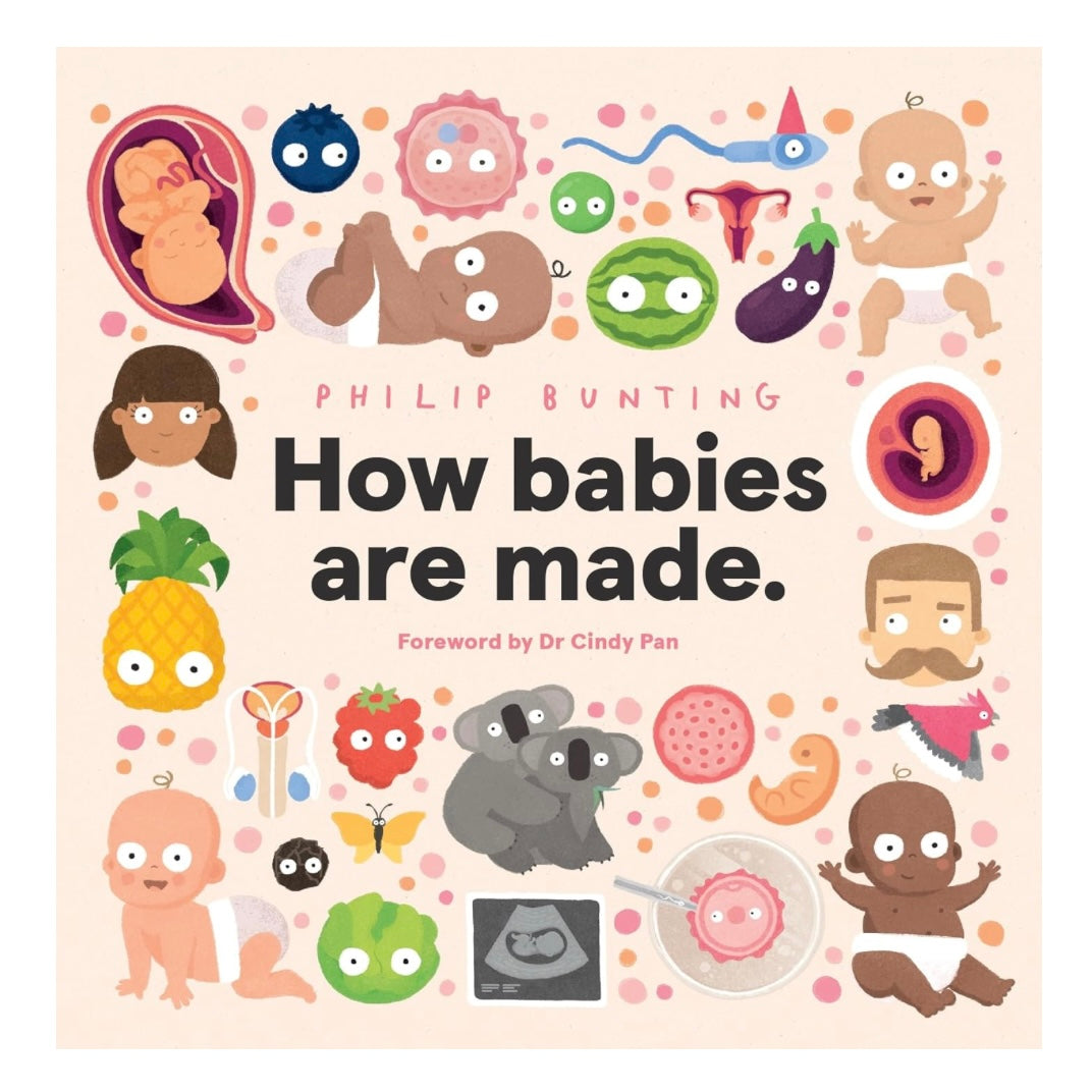 How Babies Are Made (Hardcover) by Philip Bunting — My Playroom
