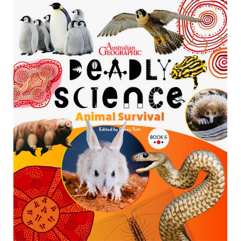 Deadly Science - Animal Survival (Hardcover) by Karen Sommerville, Corry Tutt, Mim Cole Australian Animals STEM Science Book Non-fiction Kids Book 5yrs+