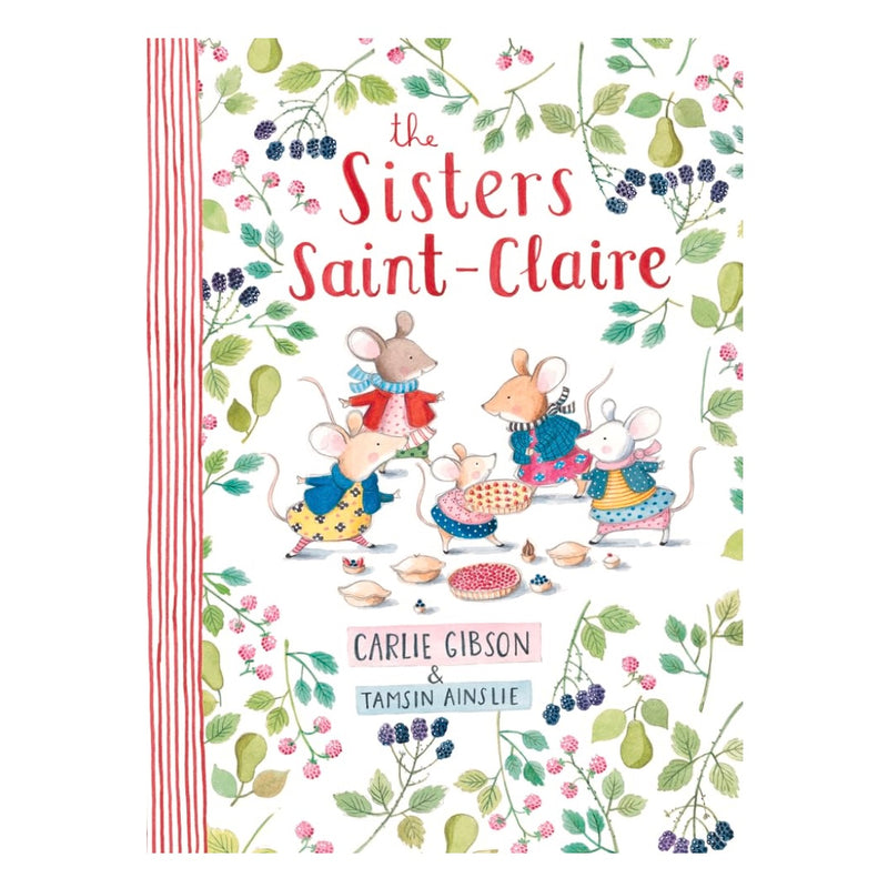 The Sisters Saint-Claire (Hardcover) by Carlie Gibson and Tamsin Ainslie
