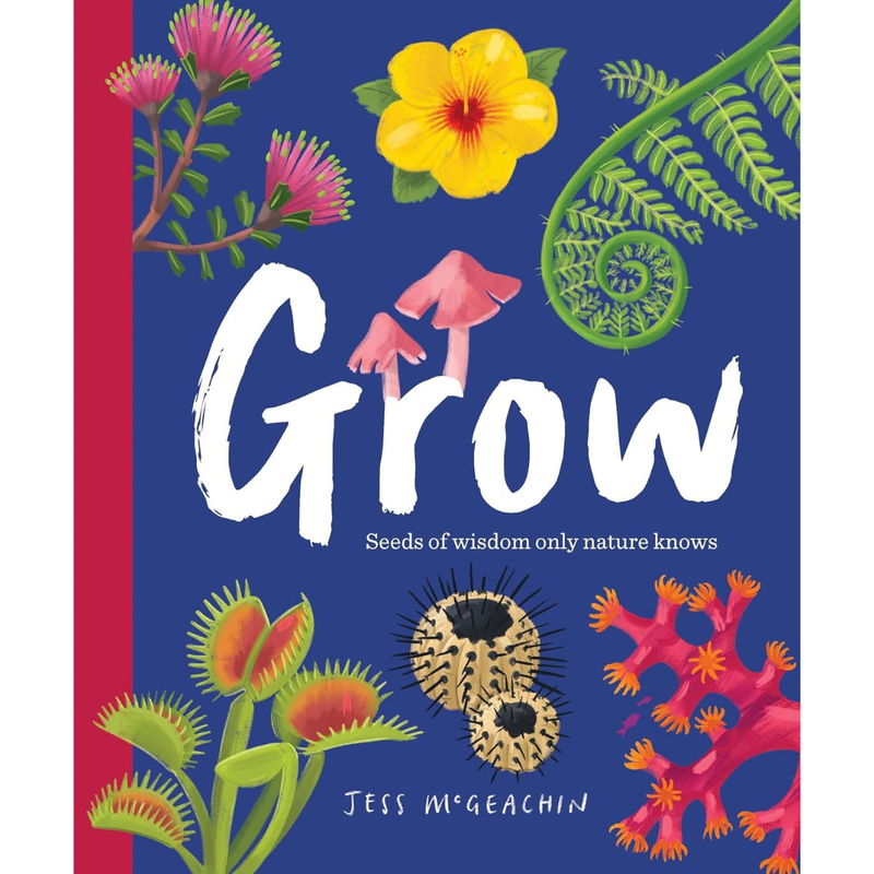 Grow (Hardcover) by Jess McGeachin Kids Nature Book Exploring Plants Flowers Fungi Growth and Change Environmental Awareness