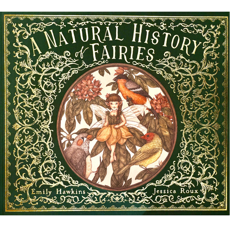 A Natural History of Fairies (Hardcover) by Jessica Roux and Emily Hawkins Fairy Unicorn and Castle Theme Gift Idea for 6yrs+