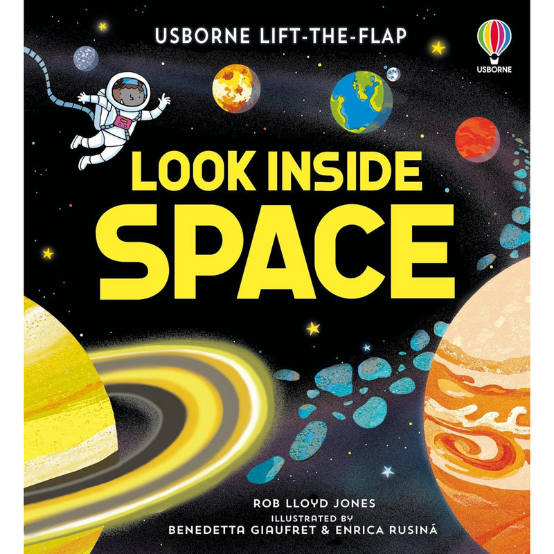 Look Inside Space (Lift the Flap Board Book) by Rob Lloyd Jones, Benedetta Giaufret, Enrica Rusina