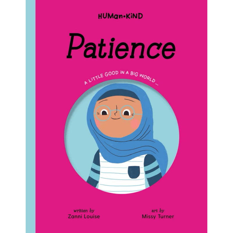 Human kind Patience (Hardcover) Wellbeing, Life Beliefs and Values by Zanni Louise, Missy Turner Kids Picture Book