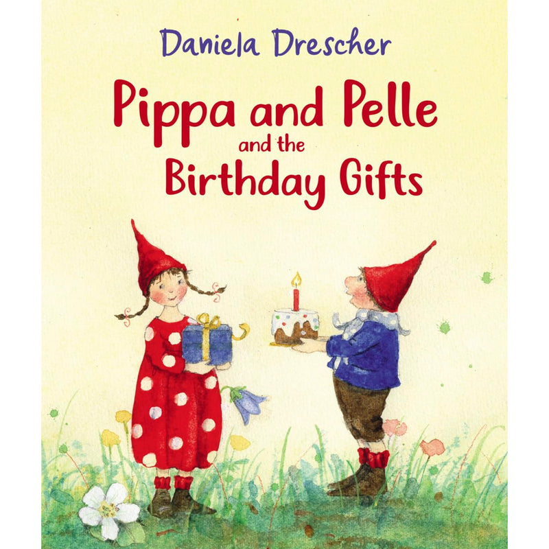 Pippa and Pelle and the Birthday Gifts (Board Book) By Daniela Drescher Kids Picture Book