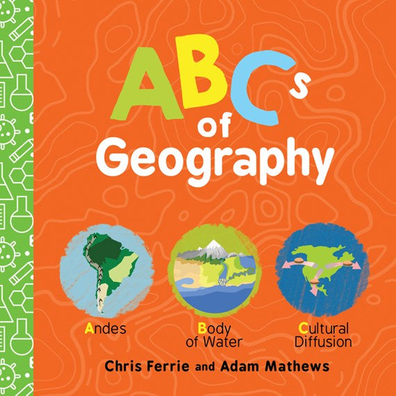 The ABCs of Geography (Board Book): Environmental kids book