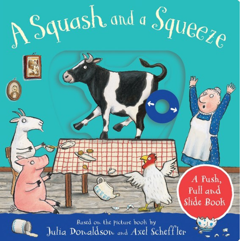 A Squash And A Squeeze: A Push, Pull, Slide Book (Board Book) by Julia Donaldson, Axel Scheffler: Farm Animal Interactive Kids Book