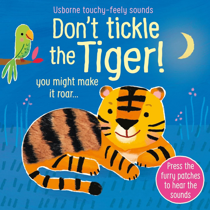 Don't Tickle The Tiger! Touch And Sound Book (Board Book)