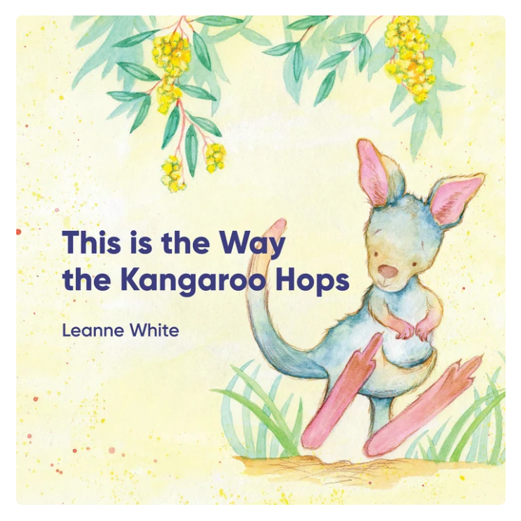 This is the Way the Kangaroo Hops (Paperback) by Leanne White Aussie Baby Play Books Australian Author