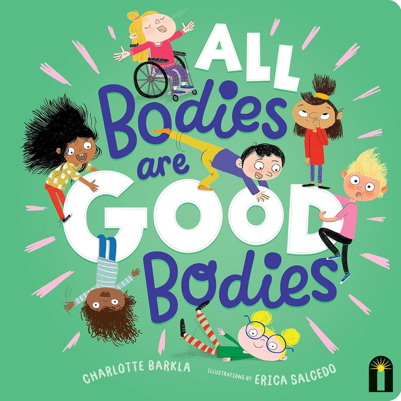 All Bodies Are Good Bodies (Hardcover) Inclusivity Well-being Kids Picture Book