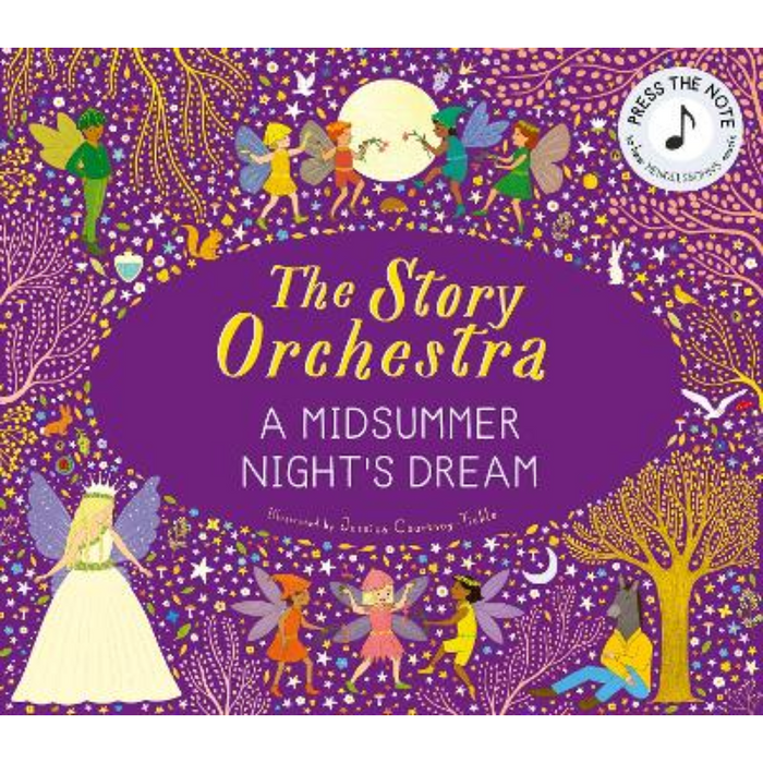 The Story Orchestra A Midsummer Night's Dream (Hardcover): by Edvard Grieg, Jessica Courtney Tickle Musical Book Best Seller