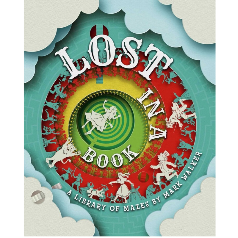 Lost in a Book A Library of Mazes (Hardcover) by Mark Walker About Exploring Classic Stories and Magical Adventures Kids Maze Activity Book