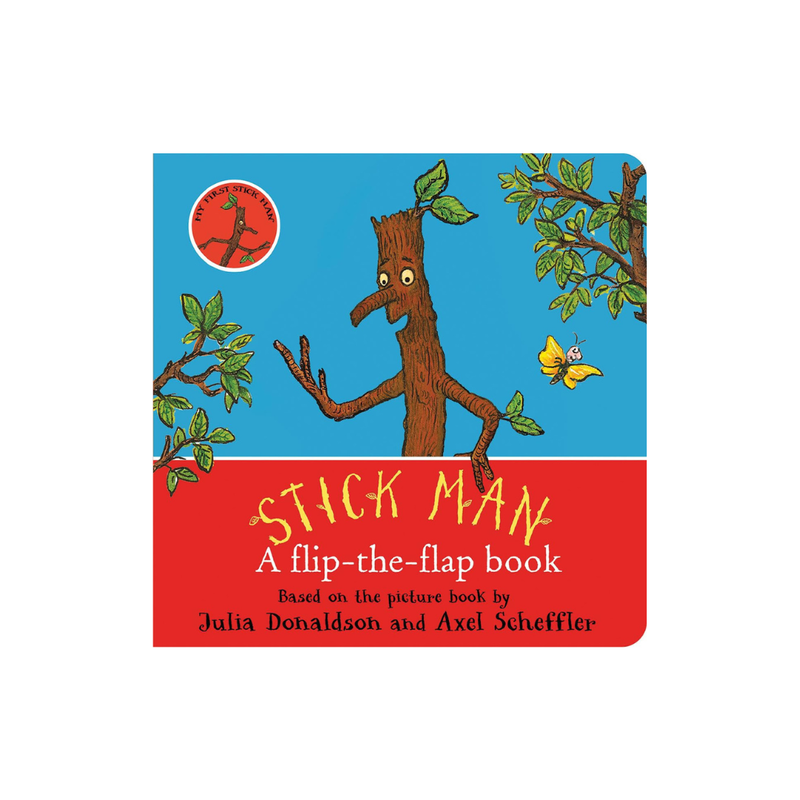 Stick Man Flip the Flap Board Book by Julia Donaldson and Alex Scheffler