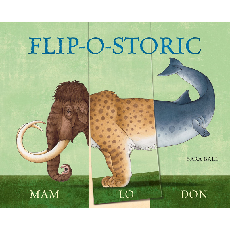 Flip-O-Storic (Board Book) by Sara Ball Prehistoric Interactive Kids Book