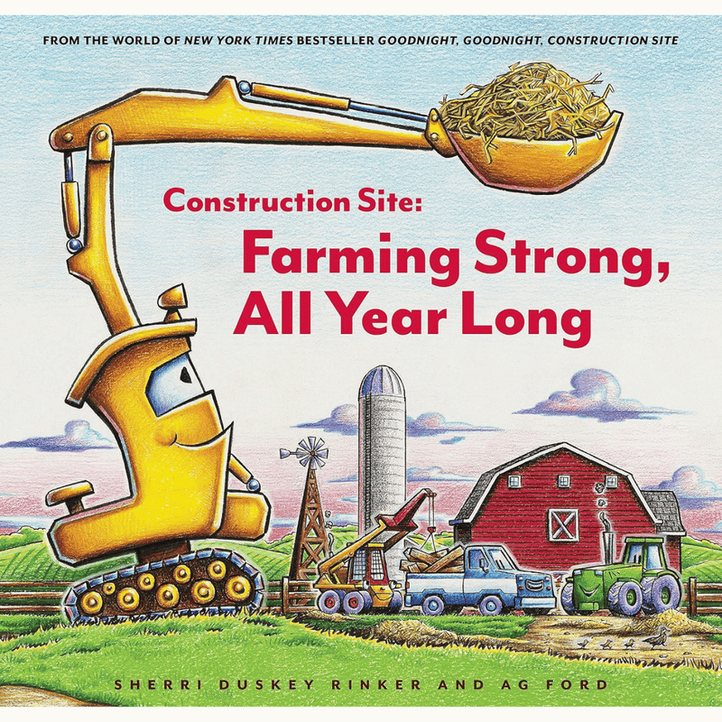 Construction Site: Farming Strong, All Year Long (Hardcover) Kids Picture Book