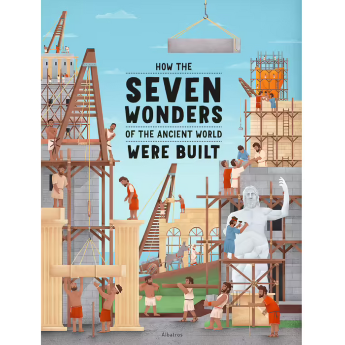 How The Seven Wonders Of The Ancient World Were Built (Hardcover)