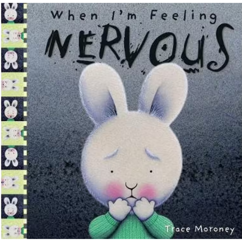 When I'm Feeling Nervous (Hardcover) by Trace Moroney, Wellbeing, Life Beliefs and Values Kids Picture Book Best Seller