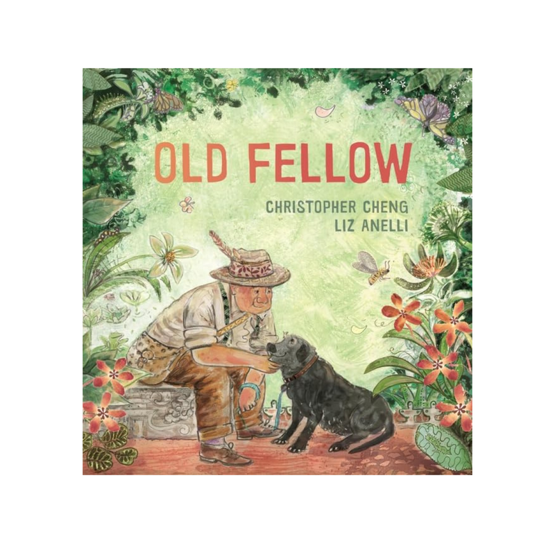 Old Fellow Picture Book (Hardcover) By Christopher Cheng & Liz Anelli Gift Idea for Preschooler 3yrs+