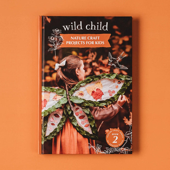 Wild Child Book 3yrs+ Nature Craft Projects For Kids (Hardcover)