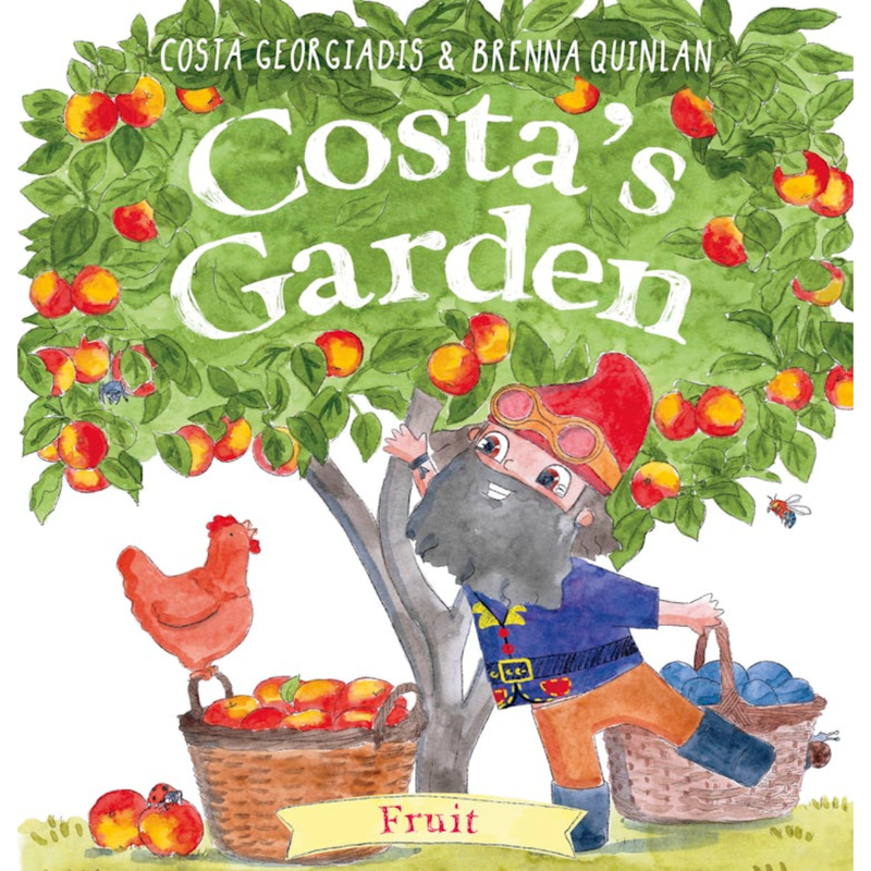 Costa's Garden Fruit (Hardcover) by Costa Georgiadis and Brenna Quinlan