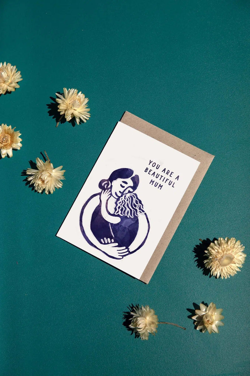 You are a Beautiful Mum Greeting Card Mothers Day By To The Trees