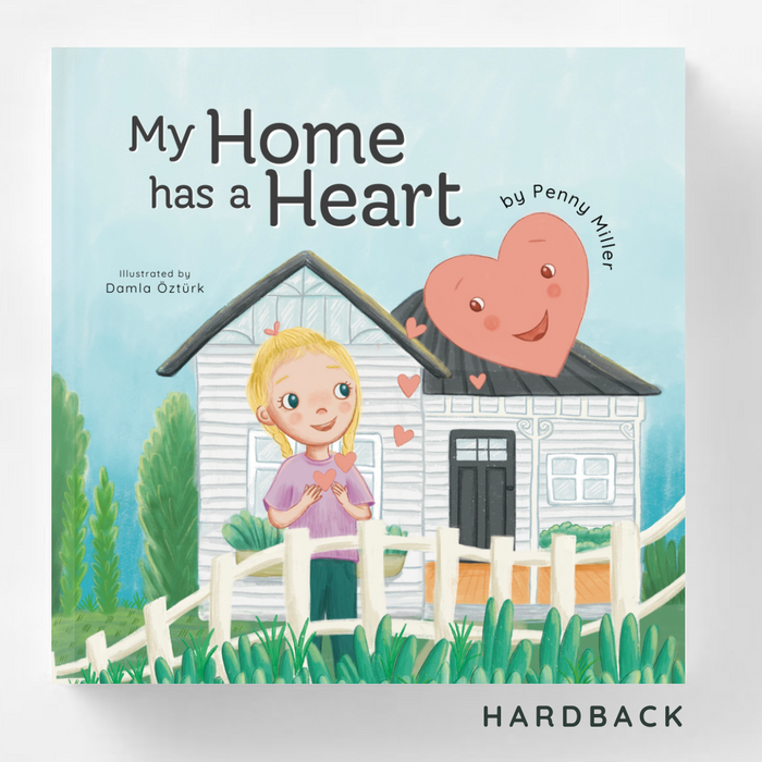 My Home Has a Heart by Penny Miller (Hardcover)