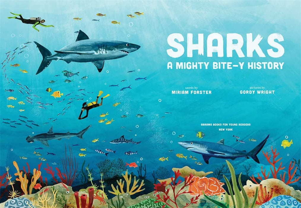Sharks: A Mighty Bite-y History (Hardcover)