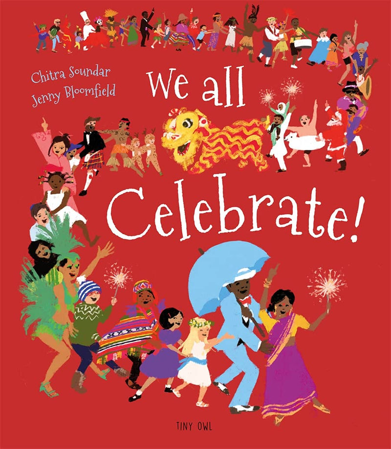 We all Celebrate! (Hardcover) by Tiny Owl : A book about culture and celebration: Culture Kids Book