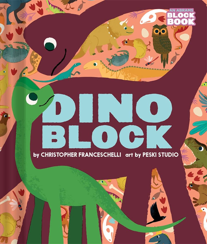Dinoblock (Board Book) by Christopher Franceschelli, Peski studio Dinosaur toy Dinosaur and Dragon Theme