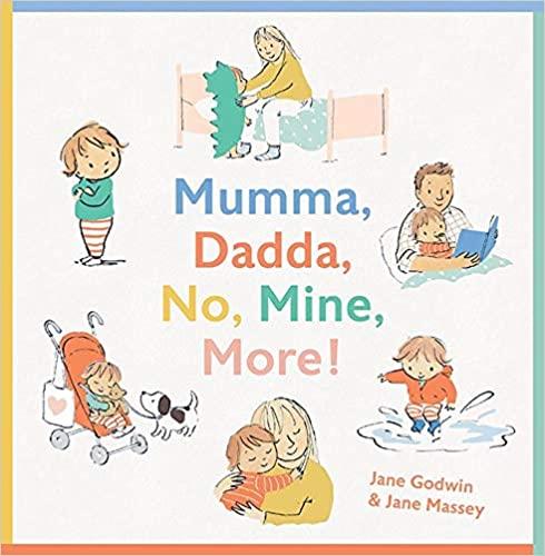 Mumma, Dadda, No, Mine, More! (Hardcover) - My Playroom 