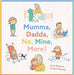 Mumma, Dadda, No, Mine, More! (Hardcover) - My Playroom 