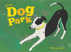 At the Dog Park (Hardcover) - My Playroom 