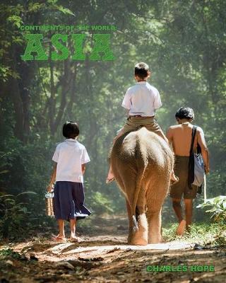 Continents of the World: Asia (Paperback) Kids Book