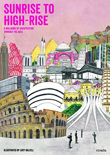 Sunrise to High Rise (Hardcover) by Lucy Dalzell: Wallbook of architecture: Construction