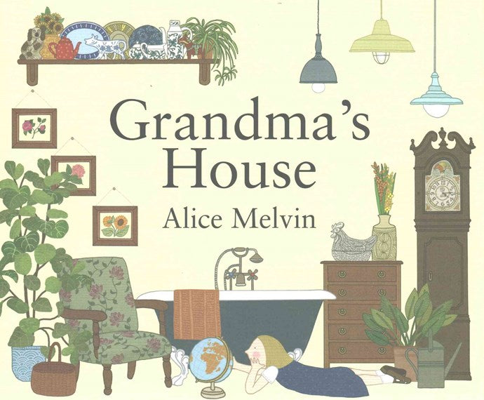 Grandma's House (Hardcover) by Alice Melvin