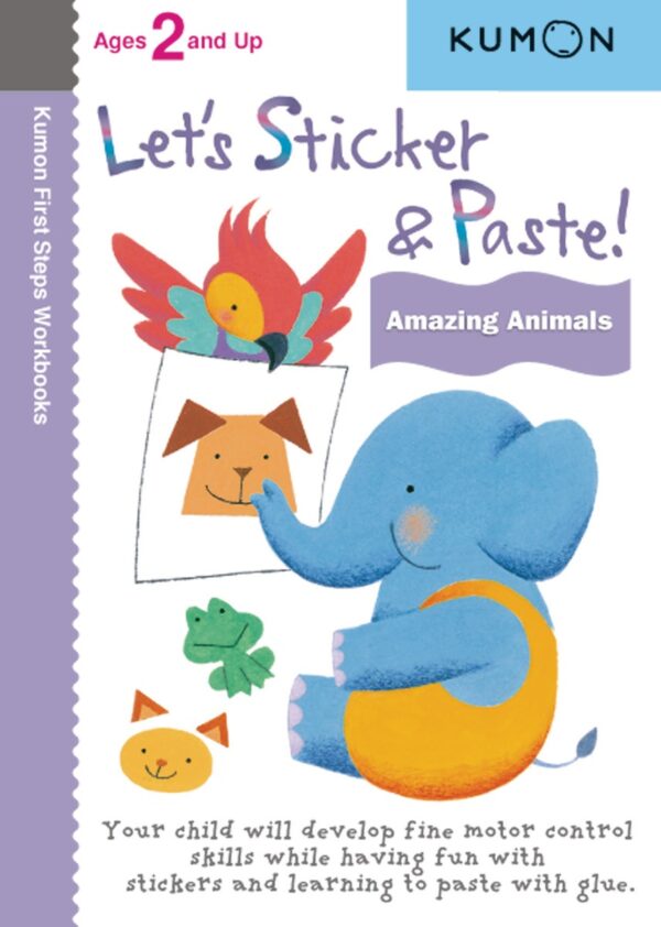 Let's Sticker and Paste! Amazing Animals First Steps Workbook (Paperback) Kids Interactive Activity Book by Kumon Publishing Stationary Art and craft for kids 2yrs+